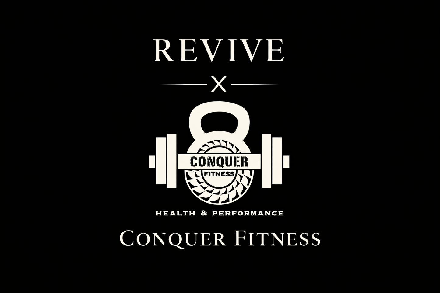 Revive X Conquer Fitness  16 May